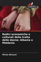 Mirela Alhasani - Radici economiche e culturali della tratta delle donne: Albania e Moldavia
