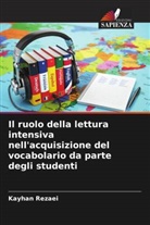 Kayhan Rezaei - Il ruolo della lettura intensiva nell'acquisizione del vocabolario da parte degli studenti