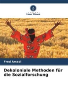 Fred Amadi - Dekoloniale Methoden für die Sozialforschung