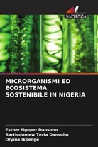 Bartholomew Terfa Dansoho, Esther Nguper Dansoho, Oryina Ikpenge - MICRORGANISMI ED ECOSISTEMA SOSTENIBILE IN NIGERIA