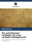Philip Anochie - Ein schrittweiser Leitfaden für eine rentable Geflügelzucht