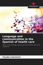 Claudia Colantonio - Language and communication in the Spanish of health care