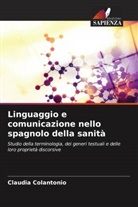 Claudia Colantonio - Linguaggio e comunicazione nello spagnolo della sanità