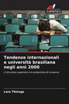 Lara Thiengo - Tendenze internazionali e università brasiliana negli anni 2000