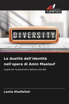 Lamia Khalfallah - La dualità dell'identità nell'opera di Amin Maalouf