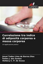 Kelles J. dos Santos, Josué Tadeu Lima de Barros Dias, Helbecy C. P. de Sousa - Correlazione tra indice di adiposità corporea e massa corporea