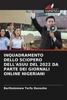 Bartholomew Terfa Dansoho - INQUADRAMENTO DELLO SCIOPERO DELL'ASUU DEL 2022 DA PARTE DEI GIORNALI ONLINE NIGERIANI