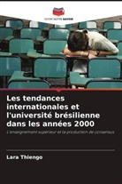 Lara Thiengo - Les tendances internationales et l'université brésilienne dans les années 2000