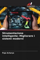 Puja Acharya - Strumentazione intelligente: Migliorare i sistemi moderni
