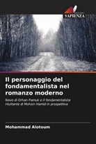 Mohammad Alotoum - Il personaggio del fondamentalista nel romanzo moderno