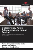 Tayná Evelyn da Silveira Cunha, Roniele dos Santos, Danylo de Araujo Viana - Outsourcing, Public Administration, Human Capital
