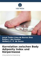 Kelle dos Santos, Kelles J. dos Santos, Josué Tadeu Lima de Barros Dias, Helbecy C. P. de Sousa - Korrelation zwischen Body Adiposity Index und Körpermasse