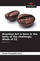 Clenir Terezinha Corá - Brazilian Art is born in the belly of the challenge: Week of 22