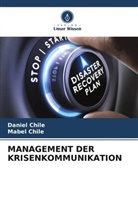 Daniel Chile, Mabel Chile - MANAGEMENT DER KRISENKOMMUNIKATION