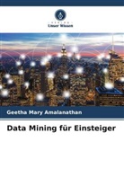 Geetha Mary Amalanathan - Data Mining für Einsteiger