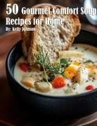 Kelly Johnson - 50 Gourmet Comfort Sandwich Recipes for Home