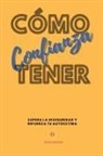 Kiran Garrett - Cómo Tener Confianza