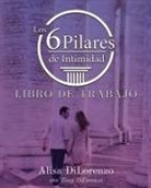 Alisa Dilorenzo, Tony Dilorenzo - Los 6 Pilares de la Intimidad Libro de Trabajo