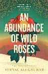 Feryal Ali-Gauhar - An Abundance of Wild Roses