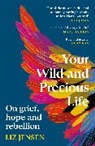 Liz Jensen - Your Wild and Precious Life