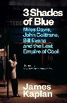 James Kaplan, Kaplan James - 3 Shades of Blue
