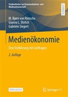 Gianna Ehrlich, M Bjørn von Rimscha, M. Bjørn von Rimscha, Gabr Siegert, Gabriele Siegert, M Bjørn von Rimscha... - Medienökonomie