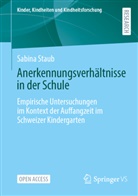 Sabina Staub - Anerkennungsverhältnisse in der Schule