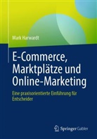 Mark Harwardt - E-Commerce, Marktplätze und Online-Marketing