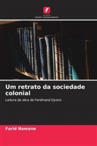 Farid Namane - Um retrato da sociedade colonial