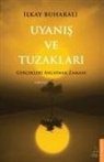 Ilkay Buharali - Uyanis ve Tuzaklari