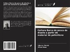 U¿ursal Demir, Ercan Köse - Cultura Barco de pesca de diseño a partir de material de polietileno