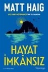 Matt Haig - Hayat Imkansiz