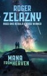Roger Zelazny - Mana from Heaven