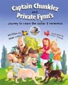 Dean Collins - Captain Chunklez and Private Fynn's Journey to Learn the Guitar & Harmonica