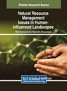 Samantha Dissanayaka, Dilini Hemachandra - Natural Resource Management Issues in Human-Influenced Landscapes