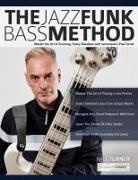 Joseph Alexander, Tim Pettingale, Paul Turner - The Jazz Funk Bass Method