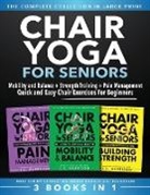 Jc Harrison - Chair Yoga For Seniors 3 in 1 The Complete Collection
