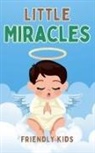 Friendly Kids - Little Miracles