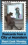 Sherri Cook Woosley - Postcards from a City of Monsters