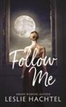 Leslie Hachtel - Follow Me