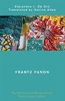 Alejandro J. De Oto - Frantz Fanon
