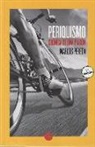 Marcos Pereda Herrera - Periquismo : crónica de una pasión