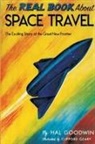 Hal Goodwin - The Real Book About Space Travel