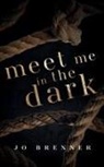 Jo Brenner - Meet Me In The Dark