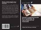 Muhammad Humayun Rasheed - Diseño e implementación de un prototipo de convertidor CC-CC resonante