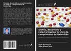 Uday Kumar Gore, Sajal Kumar Jha - Diseño, desarrollo y caracterización in vitro de comprimidos de Dofetilida