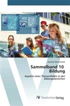 Günther Dichatschek - Sammelband 10 Bildung