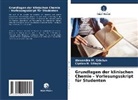 Alexandra M. Cr¿ciun, Alexandra M Craciun, Alexandra M. Craciun, Ciprian N Silaghi, Ciprian N. Silaghi - Grundlagen der klinischen Chemie - Vorlesungsskript für Studenten