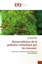 Hana Bouzahouane, Khaoula Menaiaia - Biosurveillance de la pollution métallique par les mousses