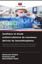 Prakash Joshi, Bharatbhai Patel, Maharshi Shukla - Synthèse et étude antimicrobienne de nouveaux dérivés du benzothiophène
